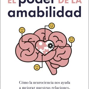 EL PODER DE LA AMABILIDAD – JONATHAN BENITO SIPOS