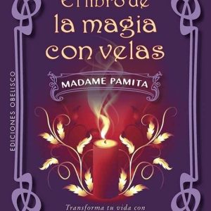 EL LIBRO DE LA MAGIA CON VELAS – PAMITA, MADAME