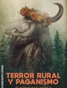 TERROR RURAL Y PAGANISMO –
