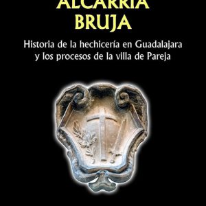 ALCARRIA BRUJA – FERNANDEZ ORTEA,JAVIER