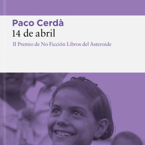 14 DE ABRIL – CERDA,PACO – LIBROS DEL ASTEROIDE