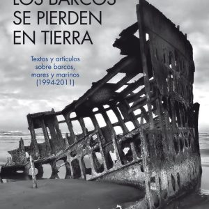 BARCOS SE PIERDEN EN TIERRA,LOS – PEREZ REVERTE GUTIERREZ,ARTURO