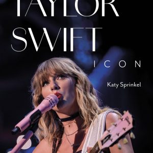 TAYLOR SWIFT ICON – KATY SPRINKEL – LIBROS CUPULA