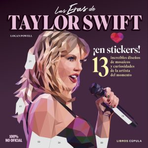 LAS ERAS DE TAYLOR SWIFT – LOGAN POWELL – LIBROS CUPULA