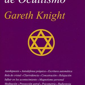 PRACTICAS Y EJERCICIOS DE OCULTISMO – KNIGHT, GARETH