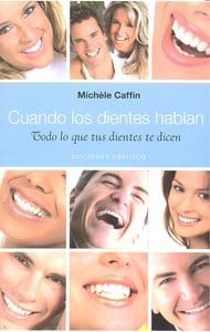 CUANDO LOS DIENTES HABLAN – CAFFIN,MICHELE