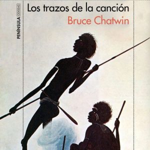 TRAZOS DE LA CANCION,LOS – CHATWIN,BRUCE