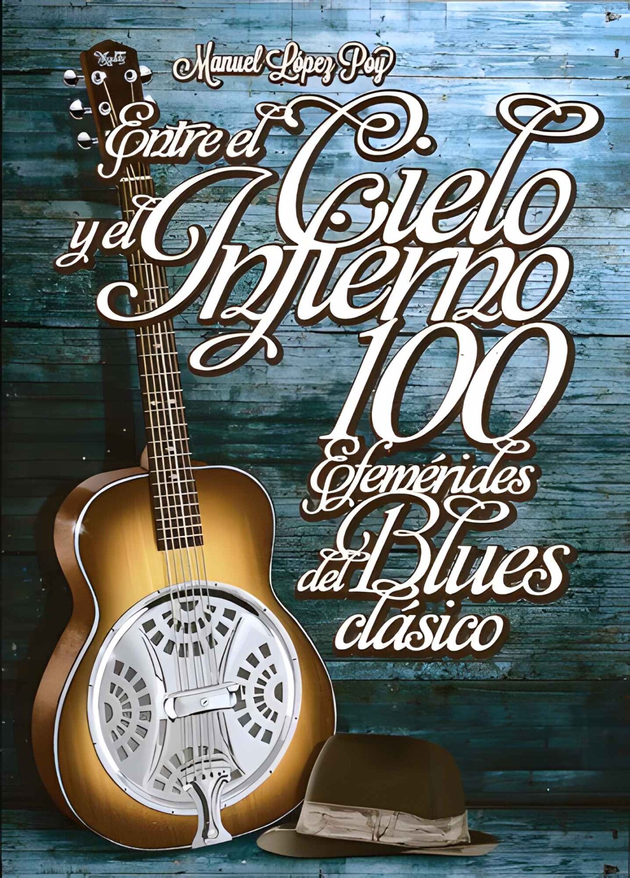 100 Efemérides del Blues Clásico: ENTRE EL CIELO Y EL INFIERNO – Manuel López Poy - Imagen 2