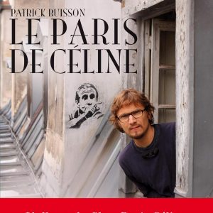 Le Paris de Céline, de Patrick Buisson – Libro en francés – USADO –