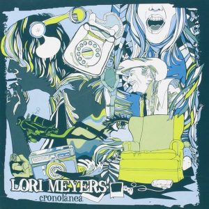 Lori Meyers – CRONOLANEA – LP